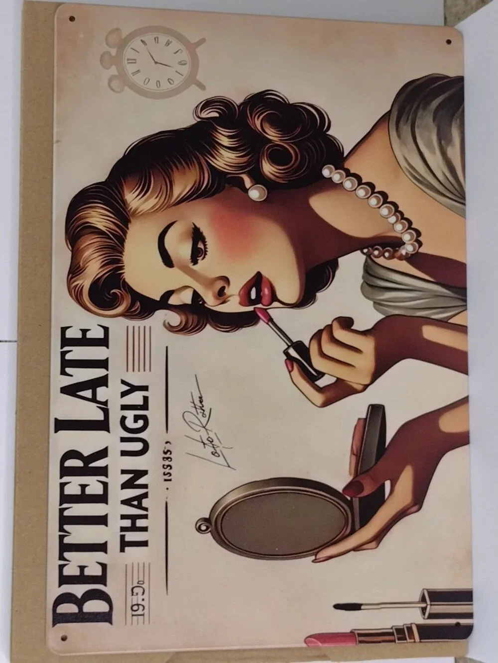 Metal Sign Better Late Than Ugly Retro Beauty Salon Beautician Vanity Gift